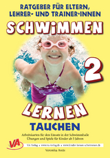 Schwimmen lernen 2: Tauchen, unlaminiert - Veronika Aretz