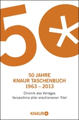 50 Jahre Knaur Taschenbuch 1963 &ndash; 2013 - G&uuml;nther Fetzer