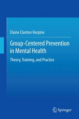 Group-Centered Prevention in Mental Health - Elaine Clanton Harpine