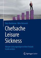 Chefsache Leisure Sickness - Peter Buchenau, Birte Balsereit