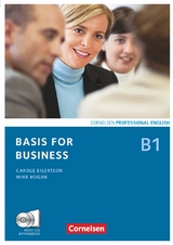 Basis for Business - Fourth Edition - B1 - Carole Eilertson, Britta Landermann, Mike Hogan