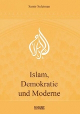 Islam, Demokratie und Moderne - Samir Suleiman