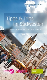 Tipps & Trips im S&uuml;dwesten - Susanne Dereser