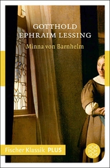 Minna von Barnhelm oder das Soldatengl&uuml;ck - Gotthold Ephraim Lessing