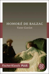 Vater Goriot - Honor&eacute; de Balzac