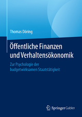 &Ouml;ffentliche Finanzen und Verhaltens&ouml;konomik - Thomas D&ouml;ring