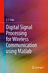 Digital Signal Processing for Wireless Communication using Matlab - E.S. Gopi