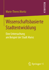 Wissenschaftsbasierte Stadtentwicklung - Marie-Theres Moritz