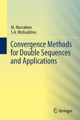 Convergence Methods for Double Sequences and Applications - M. Mursaleen, S.A. Mohiuddine