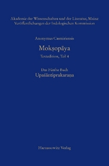 Mokṣopāya - Textedition, Teil 4, Das F&uuml;nfte Buch: Upaśantiprakarana -  Anonymus Casmiriensis
