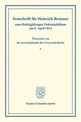 Festschrift f&uuml;r Heinrich Brunner