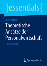 Theoretische Ans&auml;tze der Personalwirtschaft - Dirk Lippold