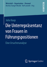 Die Unterrepr&auml;sentanz von Frauen in F&uuml;hrungspositionen - Julia Kaup