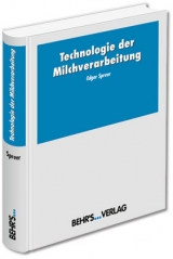 Technologie der Milchverarbeitung - Dr.-Ing. Edgar Spreer