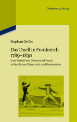 Das Duell in Frankreich 1789-1830 - Stephan Geifes