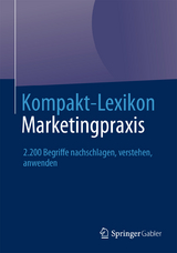 Kompakt-Lexikon Marketingpraxis - 