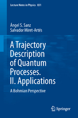 A Trajectory Description of Quantum Processes. II. Applications - &Aacute;ngel S. Sanz, Salvador Miret-Art&eacute;s