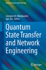 Quantum State Transfer and Network Engineering - 