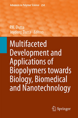 Multifaceted Development and Application of Biopolymers for Biology, Biomedicine and Nanotechnology - 