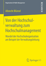 Von der Hochschulverwaltung zum Hochschulmanagement -  Albrecht Bl&uuml;mel