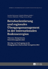 Berufsorientierung und regionales &Uuml;bergangsmanagement in der Internationalen Bodenseeregion - 