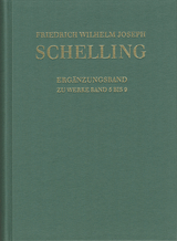 Friedrich Wilhelm Joseph Schelling: Historisch-kritische Ausgabe / Reihe I: Werke. Erg&auml;nzungsband zu den Werken Band 5-9 - Friedrich Wilhelm Joseph Schelling