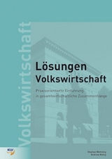 Praxisorientierte Einf&uuml;hrung in die Volkswirtschaft - Stephan Wottreng, Andreas K&ouml;nig