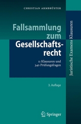 Fallsammlung zum Gesellschaftsrecht - Armbrüster, Christian