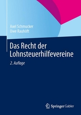 Das Recht der Lohnsteuerhilfevereine - Axel Schmucker, Uwe Rauh&ouml;ft