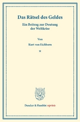 Das R&auml;tsel des Geldes. - Kurt Von Eichborn