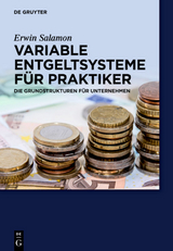 Variable Entgeltsysteme f&uuml;r Praktiker - Erwin Salamon