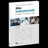 Atlas Geb&auml;udetechnik - Prof. Dr.-Ing. J&ouml;rn Krimmling, Dipl.-Ing. Uwe Deutschmann, Dipl.-Ing. Andr&eacute; Preuss, Dr.-Ing. Eberhard Renner