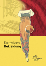 Fachwissen Bekleidung - Hannelore Eberle, Elke Gonser, Hermann Hermeling, Marianne Hornberger, Roland Kilgus, Renate Kupke, Dieter Menzer, Andrea Moll, Werner Ring