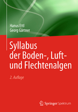 Syllabus der Boden-, Luft- und Flechtenalgen - Hanu&scaron; Ettl, Georg G&auml;rtner