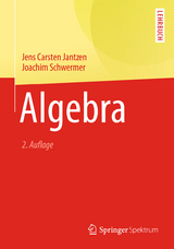 Algebra - Jantzen, Jens Carsten; Schwermer, Joachim