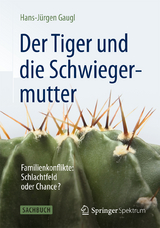 Der Tiger und die Schwiegermutter - Hans-J&uuml;rgen Gaugl