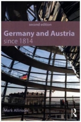 Germany and Austria since 1814 - Allinson, Mark