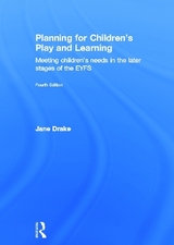 Planning for Children's Play and Learning - Drake, Jane