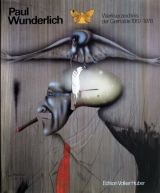 Paul Wunderlich. Das malerische, graphische und plastische Werk / Werkverzeichnis der Gem&auml;lde, Gouachen und Zeichnungen - Jens Ch Jensen