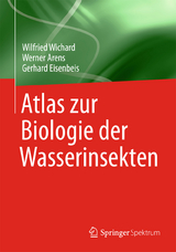 Atlas zur Biologie der Wasserinsekten - Wilfried Wichard, Werner Arens, Gerhard Eisenbeis