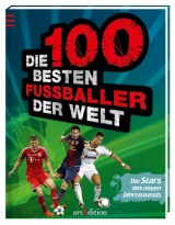 Die 100 besten Fu&szlig;baller der Welt - Kurt-J. Heering