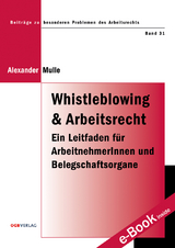 Whistleblowing und Arbeitsrecht - Alexander Mulle