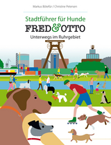 FRED & OTTO unterwegs im Ruhrgebiet - Markus B&ouml;tef&uuml;r, Christine Petersen