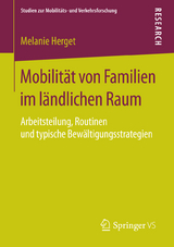 Mobilit&auml;t von Familien im l&auml;ndlichen Raum - Melanie Herget