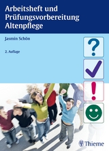 Arbeitsheft und Pr&uuml;fungsvorbereitung Altenpflege - Jasmin Sch&ouml;n