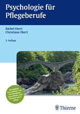 Psychologie für Pflegeberufe - Ekert, Bärbel; Ekert, Christiane