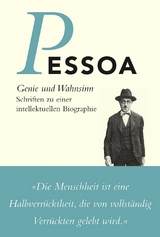 Genie und Wahnsinn - Pessoa, Fernando; Dix, Steffen; Pizarro, Jerónimo