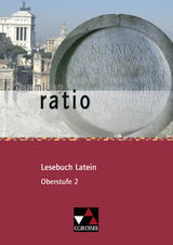 Sammlung ratio / ratio Lesebuch Latein &ndash; Oberstufe 2 - Michael Lobe, Christian Zitzl