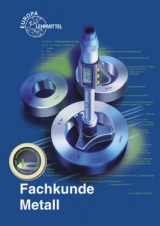 Fachkunde Metall - Bartenschlager, Jörg; Dillinger, Josef; Escherich, Walter; Günter, Werner; Ignatowitz, Eckhard; Oesterle, Stefan; Reißler, Ludwig; Stephan, Andreas; Vetter, Reinhard; Wieneke, Falko