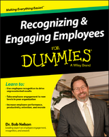 Recognizing & Engaging Employees For Dummies - Bob Nelson